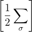 [  ∑  ]
  1-
  2 σ