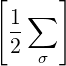 [     ]
 1-∑
 2
    σ