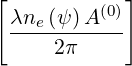 [         (0)]
  λne(ψ-)A---
      2π