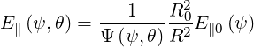              1    R20
E∥(ψ, θ) = Ψ-(ψ,-θ)R2-E∥0(ψ)
