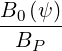 B0 (ψ)
--B---
   P