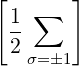 [       ]
  1-∑
  2
    σ=1