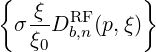 {             }
 σ ξ-DRF (p,ξ)
   ξ0  b,n