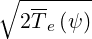 ∘  -------
   2Te(ψ )