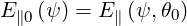 E ∥0(ψ) = E∥ (ψ, θ0)
