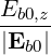 E
--b0,z
|Eb0|