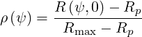 ρ(ψ) = R-(ψ,0)---Rp-
        Rmax  - Rp
     