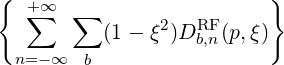 {  +∑∞  ∑                  }
          (1- ξ2)DRF (p,ξ)
  n=-∞  b          b,n