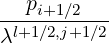    p
-l+1i+∕12∕,j2+1∕2
λ