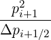    2
--pi+1--
Δpi+1 ∕2