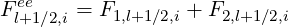  ee
Fl+1 ∕2,i = F1,l+1∕2,i + F2,l+1∕2,i
