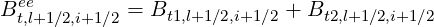  ee
Bt,l+1∕2,i+1∕2 = Bt1,l+1∕2,i+1∕2 + Bt2,l+1∕2,i+1∕2
