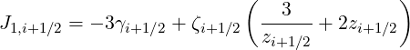                          (   3            )
J1,i+1∕2 = - 3γi+1∕2 + ζi+1∕2 ------+ 2zi+1∕2
                           zi+1∕2
