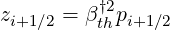 z     = β †2p
 i+1∕2    th i+1∕2
