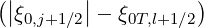 (||ξ      ||- ξ       )
   0,j+1∕2    0T,l+1∕2