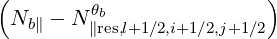 (        θ                )
 Nb ∥ - N ∥bres,l+1 ∕2,i+1∕2,j+1∕2