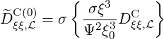           {   3      }
D^C (0)= σ   σξ--DC
  ξξ,L       Ψ2ξ30  ξξ,L
