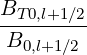 BT-0,l+1∕2
 B0,l+1∕2