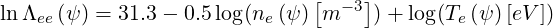                               [  -3]
lnΛee(ψ ) = 31.3- 0.5 log(ne (ψ ) m    )+ log(Te(ψ)[eV ])
