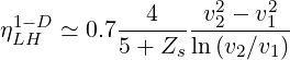                    2   2
η1-D ≃ 0.7--4----v2---v1-
 LH       5 + Zsln(v2∕v1)
