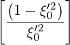 [ (1- ξ′2)]
  ----′20--
     ξ0