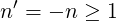  ′
n = - n ≥ 1
