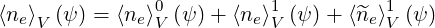                 0          1          1
⟨ne⟩V (ψ) = ⟨ne⟩V (ψ )+ ⟨ne⟩V (ψ )+ ⟨^ne⟩V (ψ )
