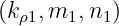 (k  ,m  ,n )
  ρ1   1  1